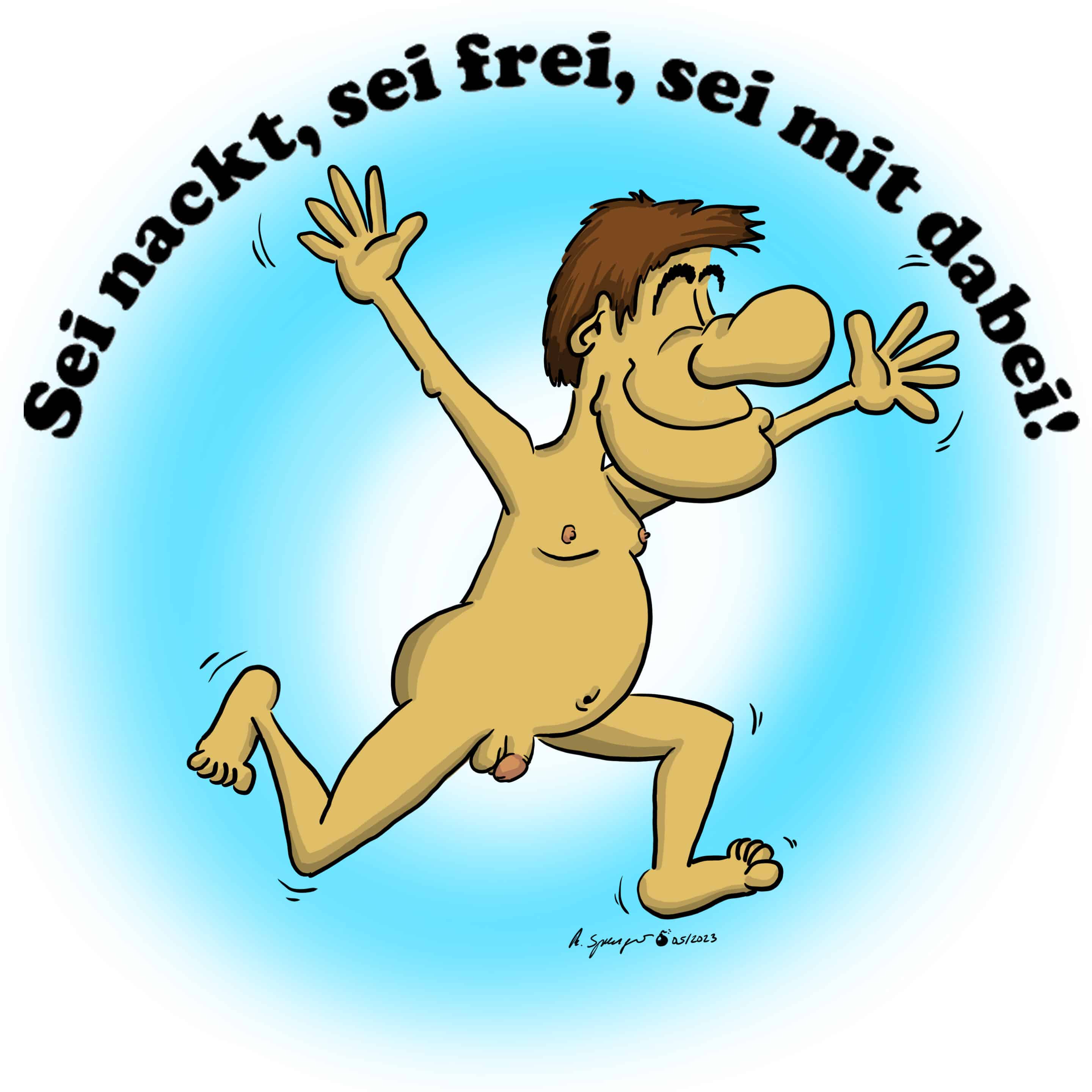 Freikörperkultur | Cartoon Ralf Sprenger - Sei nackt, sei frei, sei mit dabei!