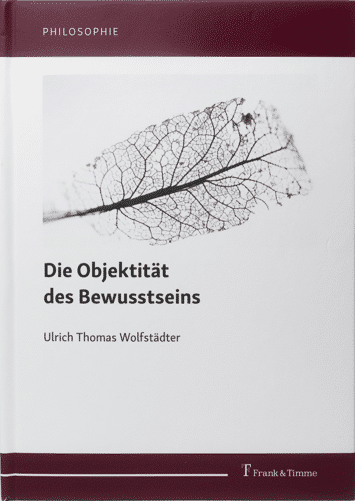NUDARE AUDE: Das Cover zum Buch "Die Objektität des Bewusstseins"